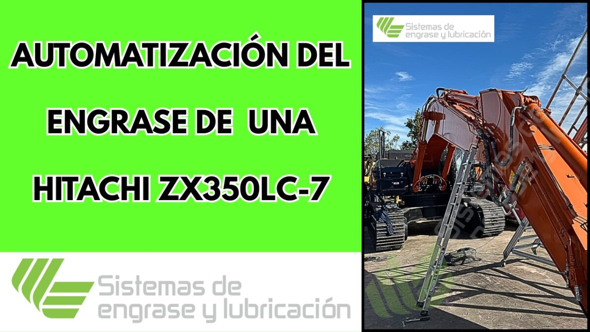 Automatización del engrase de una Hitachi ZX350LC-7